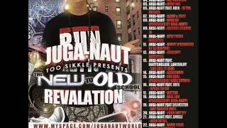 @Juganaut - TOO SIKKLE PRESENTS - THE NEW TO OLD SCHOOL REVALATION