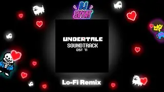 Undertale - OST 71 (DJ SVYAT Remix) | Lo-Fi HipHop