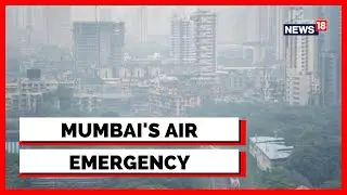 Congress' Milind Deora Shows Concern On Worsening Mumbai's AQI | Mumbai Air Pollution News | News18