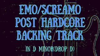 Emo/Screamo/Post Hardcore Backing Track in D minor(Drop D)