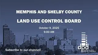 Land Use Control Board meeting, October 9, 2025