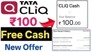 TATA CLIQ Free Cash Loot | ₹100 Tata cliq Free cash offer | Today Free Shopping offers | Today offer