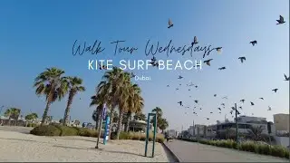 ♡WALK TOUR WEDNESDAY: KITE SURF BEACH, DUBAI