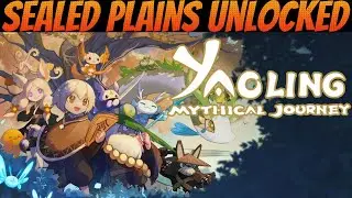 What You Need To Know! | Yaoling: Mythical Journey Sealed Plains UPDATE