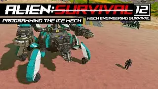 Programming The Ice Mech | Alien:Survival [Ep.12] | Space Engineers Mech Engineering Survival