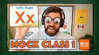 VIPKid | MOCK 1 (Letter Xx): Walk through, tips, & best practices!