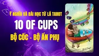 45. Ý Nghĩa Lá Tarot 10 of Cups