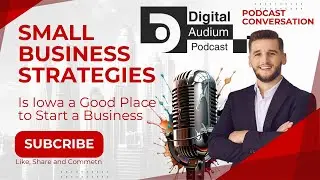 Is Iowa a Good Place to Start a Business