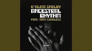 Ancestral Rhythm (C2 Transmission Edit)