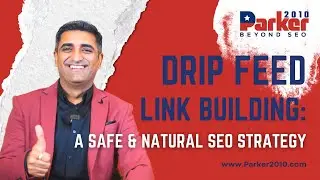 Drip Feed Link Building: A Safe & Natural SEO Strategy