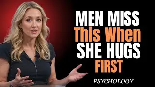 She Hugged You First for a Reason Men Rarely   ||    love Psychology