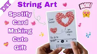 Cute & Easy String Art DIY❤️| Spotify Card Making💞| Cute Gift Idea | Thread Art Card Idea Making.