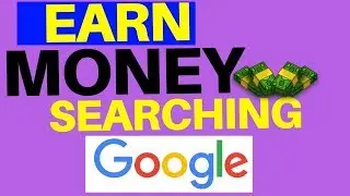 Earn Money Searching Google * Work From Home *