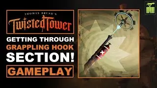 How to Get Through the Grappling Hook Section in Twisted Tower