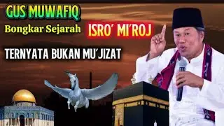 Ceramah Gus Muwafiq, Sejarah Isro' Mi'roj Nabi Muhammad Saw#gusmuwafiqterbaru2026 