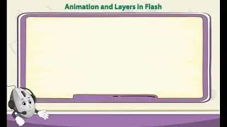 Animation and Layers in Flash