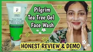 Pilgrim *New Tea Tree Purifying Gel Face Wash Honest Review | Pilgrim Tea Tree Range Review | Heena