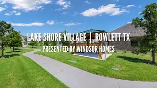 Lake Shore Village, Rowlett TX | Windsor Homes