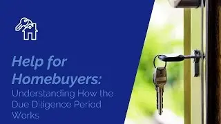 Understanding How the Due Diligence Period Works