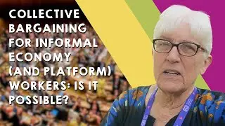 Rethinking Collective Bargaining in the Age of Informality and Platform Economy