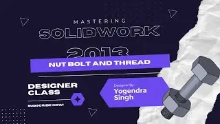 SolidWorks me Thread Design Seekhe Hindi me | Nut Bolt Thread Banana Asaan Tarika Polytechnic Studen