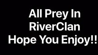 All Prey In RiverClan