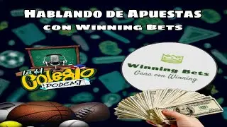 Hablando de apuestas con Winning Bets.