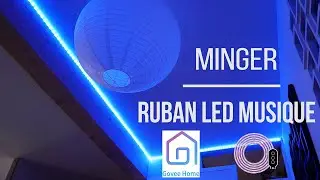 RUBAN LED MINGER : Pr&eacute;sentation des fonctionnalit&eacute;s et de l'application (synchro musique)