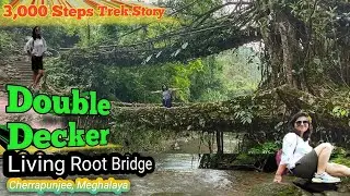Double Decker Living Root Bridge Cherrapunji //Story Of 3,000 Steps😯//Trek Detail //Travel vlog