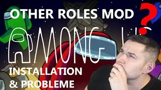 Among Us OTHER ROLES Mod INSTALLATION und ERKLÄRUNG✔️ Die häufigsten FEHLER bei der Installation ❌