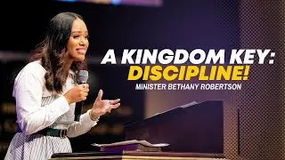 A Kingdom Key: Discipline  | 10/22/2025 7:00PM | Minister Bethany Robertson
