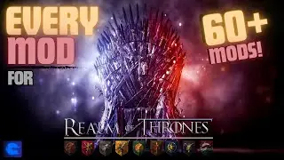 ОБЯЗАТЕЛЬНЫЕ МОДЫ ДЛЯ BANNERLORD REALM OF THRONES | 60+ МОДОВ! |