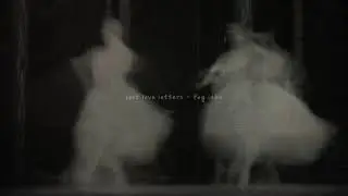 lost love letters - fog lake (slowed)
