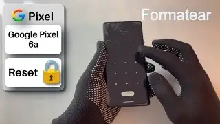 Formatear Google Pixel 6a | Hard Reset