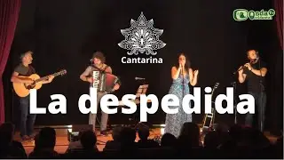 CANTARINA - LA DESPEDIDA