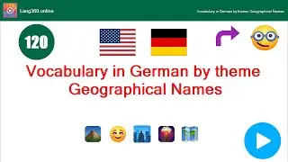 Lesson 22: Vocabulary in German by theme: Geographical Names (Lang360)