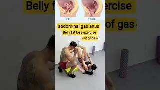 Expel the stomach gas through the anus #bellyfatloss #exercise #sort