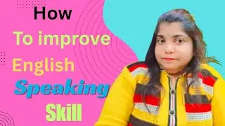 How to Improve Communication Skills in English | Speak Confidently & Clearly @nehaenglishhub-g5g 