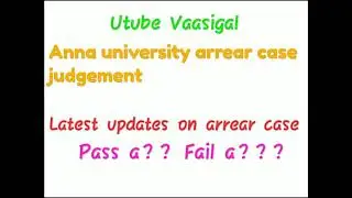 Anna university arrear exam case judgement | pass or fail?? | Arrear all pass judgement