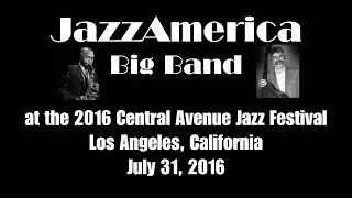 JazzAmerica Big Band- 2016 Central Ave Jazz Festival