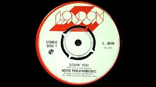 The Neon Philharmonic - Lovin' You/Don't Look Back (1976)