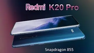 Redmi K20 Pro, 12GB RAM, SNP855, 256GB Internal और सबसे सस्ता