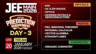 Last Part - Day 3 | JEE MAIN 2026: PREDICTION SERIES | Xylem JEE & KEAM 2026| Xylem JEE & KEAM 2026