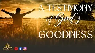 A Testimony of God's Goodness | Min. Terrell Vernor | TBC Wichita