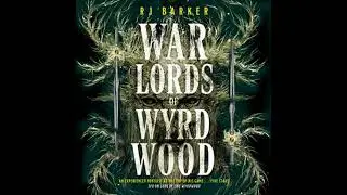 Warlords of Wyrdwood - Rj Barker