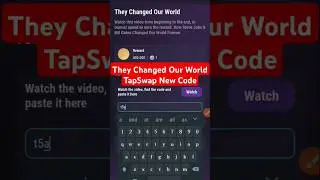 They Changed Our World | Tapswap New Code | Tapswap Video Code | Tapswap Task Code