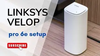 linksys velop pro 6e setup
