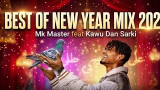 Best Of - Kawu Dan Sarki | Happy New | Year [Nonstop Mix 2026]