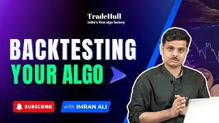 Backtesting Your Algo | Advance Algo Trading Series | Tradehull | #backtesting #algotrading