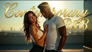 ⭐Contemporary R&B Playlist | Sexy & Modern Night Drive Vibes #ContemporaryR&B #ModernR&B #SmoothR&B